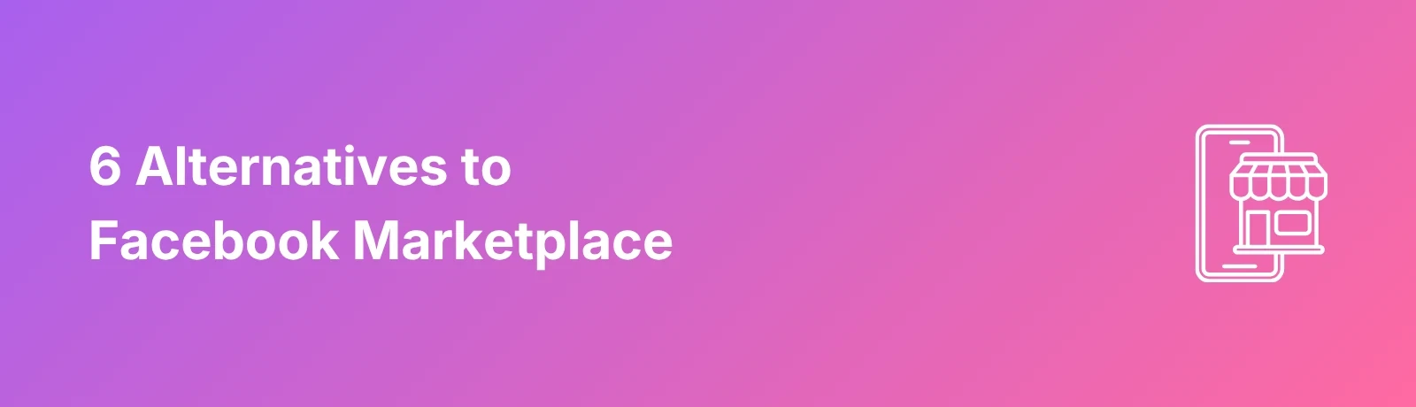 FB Marketplace Alternatives