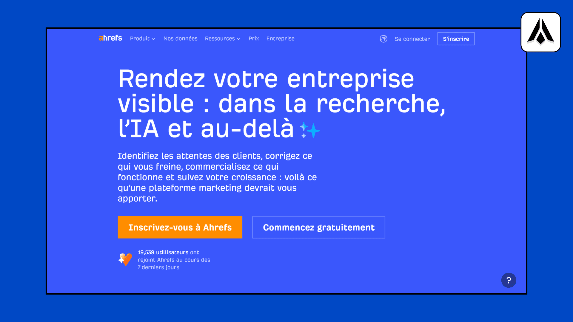 Ahrefs : La maîtrise de l'autorité et du Brand Radar