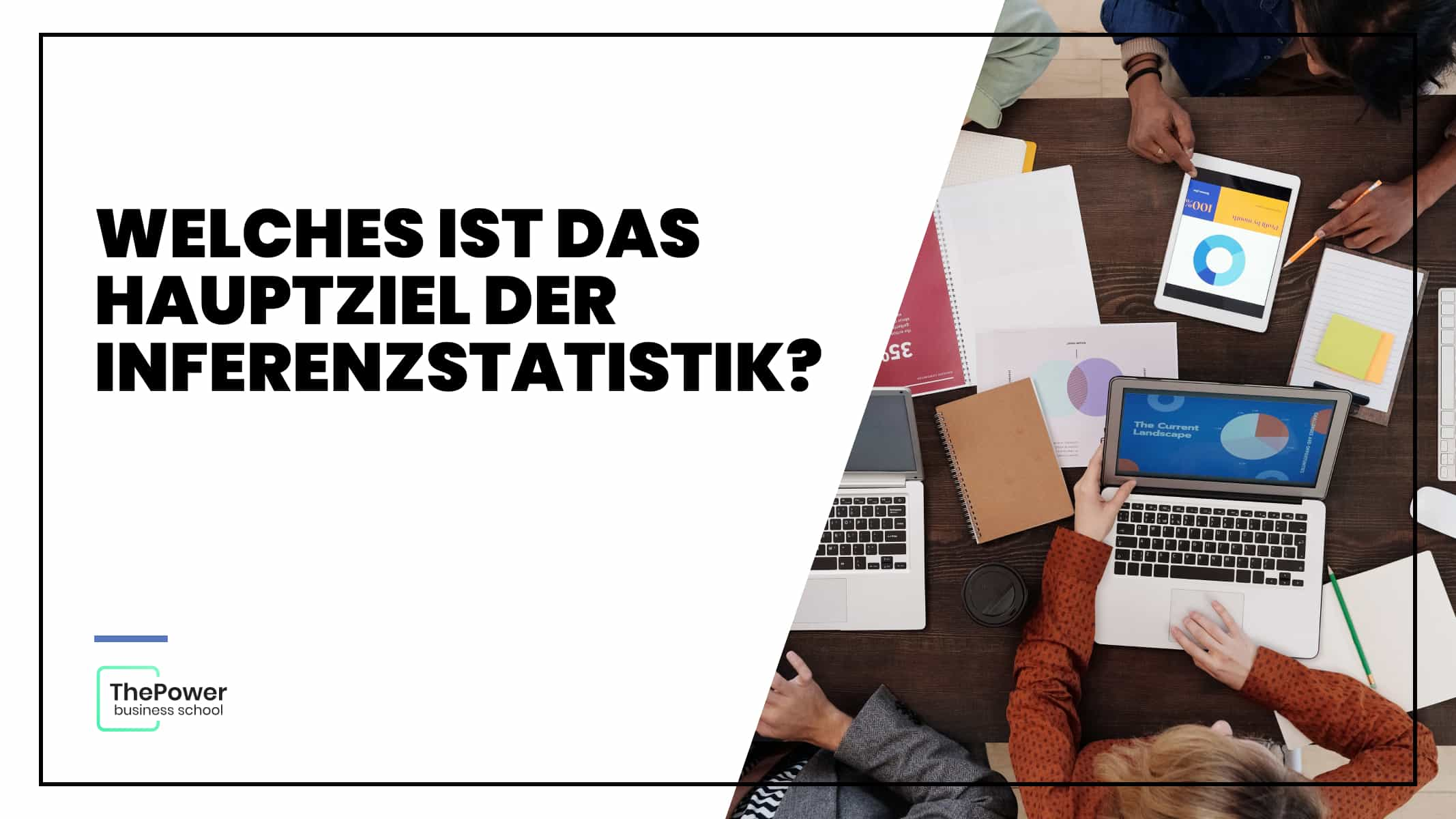 Was ist das Hauptziel der Inferenzstatistik?