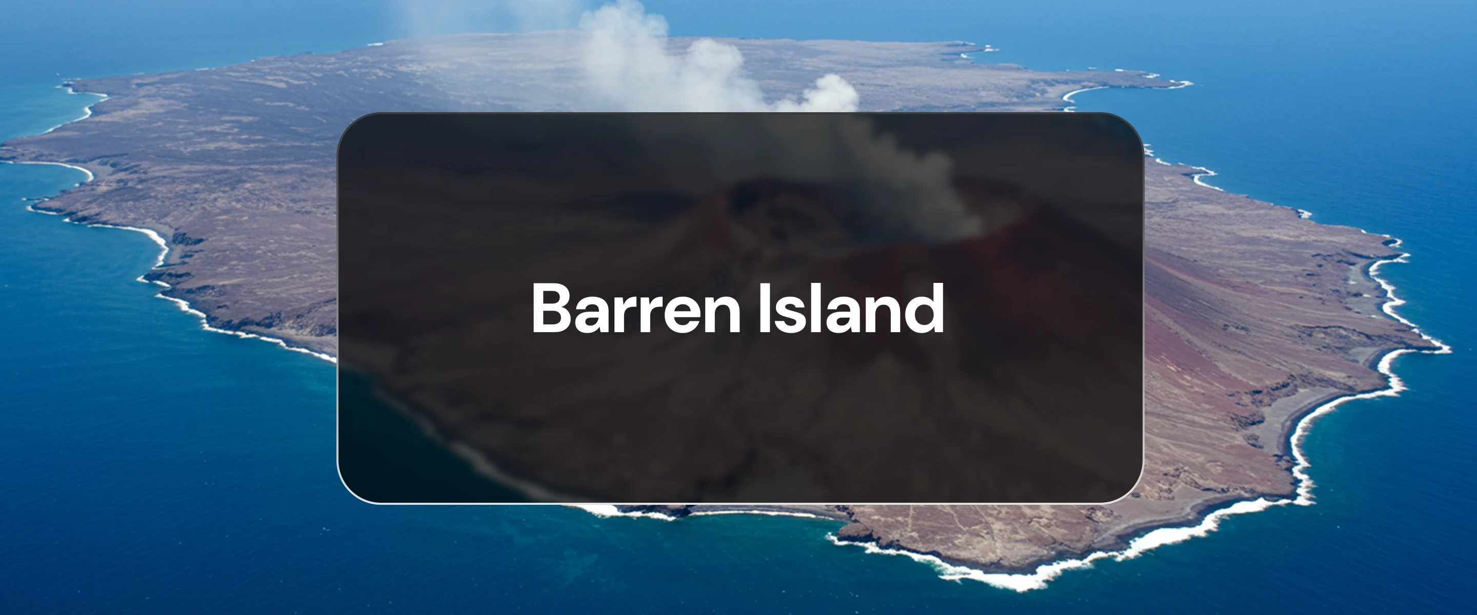 Active volcano on Barren Island, Andaman