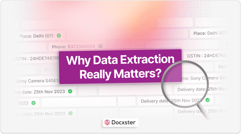 Why Is Data Extraction Important and How It Drives Growth for Document-Intensive Businesses
