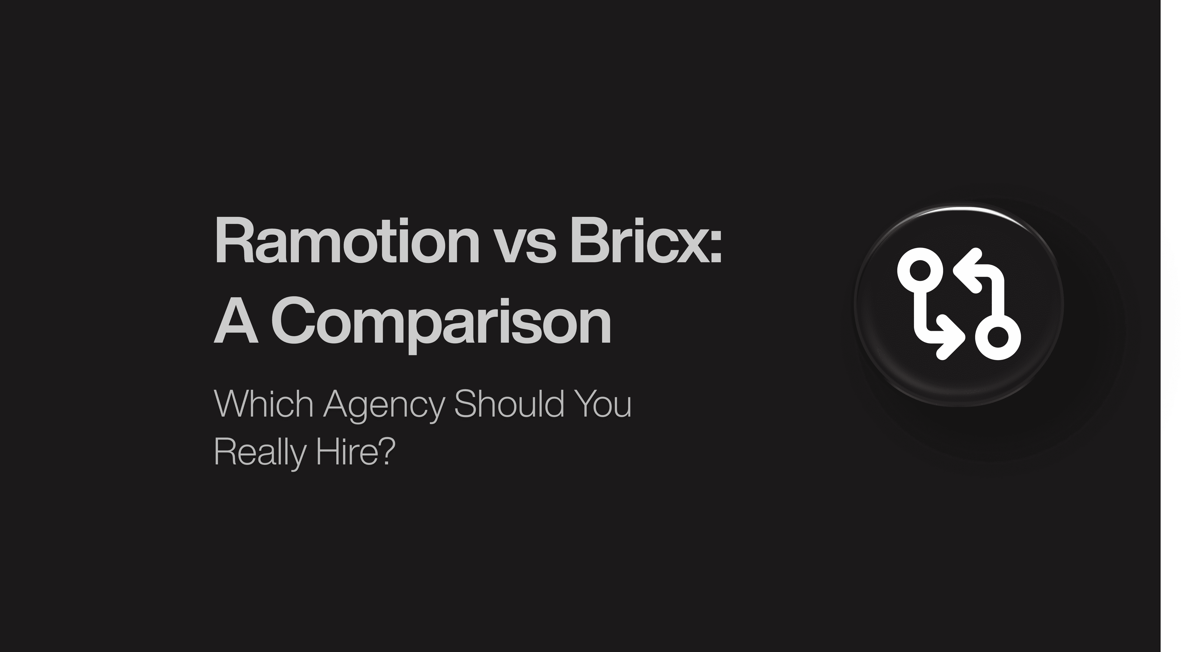 Ramotion vs Bricx: Which is the Best Option to Hire?