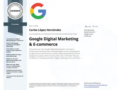 Certificado oficial por haber concluido el curso de Digital Marketing & E-commerce, impartido por Google.