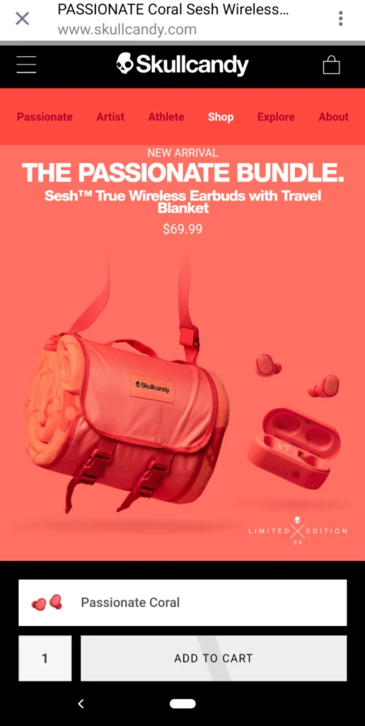 Mobile screenshot of a Skullcandy product landing page opened in a browser, tinted coral to match the campaign. The page announces THE PASSIONATE BUNDLE, Sesh True Wireless Earbuds with Travel Blanket, priced at $69.99, above a product image of a coral duffel bag with a rolled blanket and floating earbuds in their charging case. A colorway selector labelled Passionate Coral, a quantity field set to 1, and a full-width ADD TO CART button are pinned to the bottom of the screen. The example shows a mobile-first post-click experience that keeps price and call to action visible without scrolling.