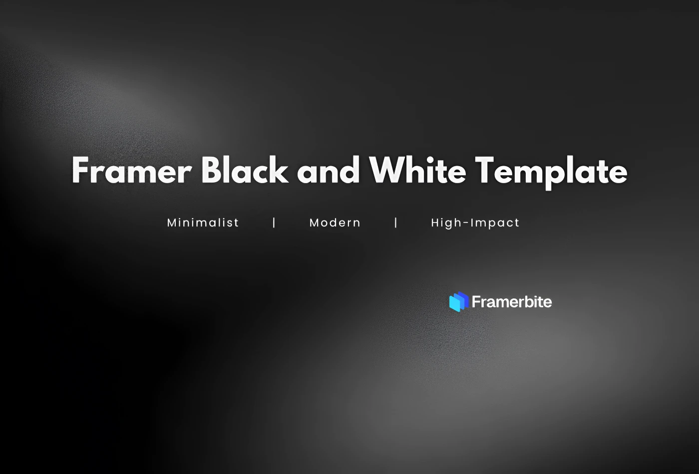 Framer Black and White Template