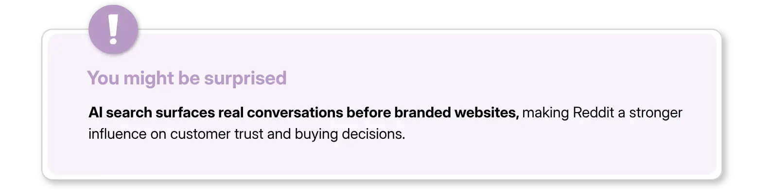 Did you know about AI search surfaces Reddit conversations before branded websites