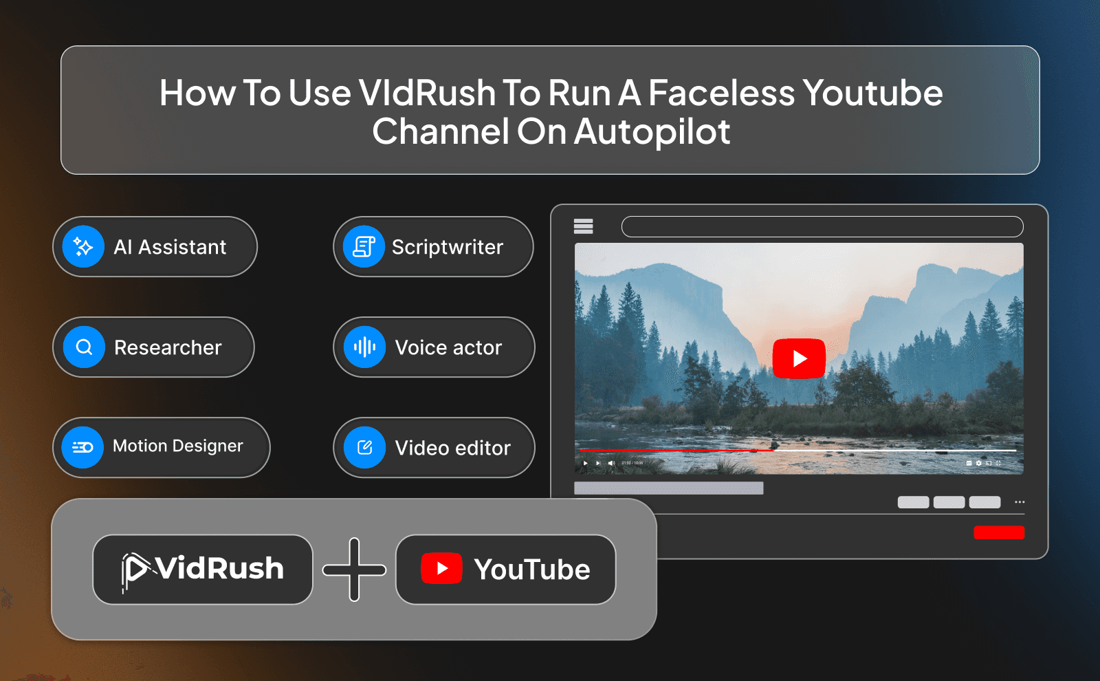 How to use VIdRush to run a faceless Youtube channel on autopilot