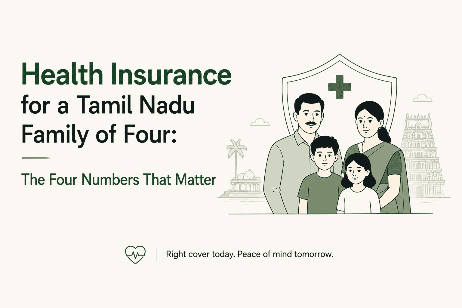 Health Insurance for a Tamil Nadu Family of Four: The Four Numbers That Matter