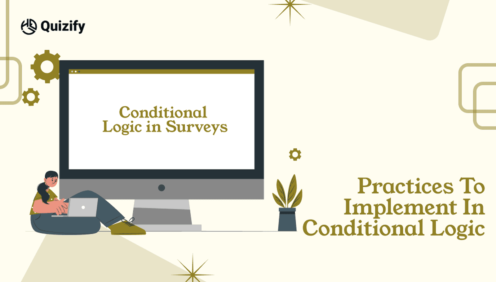 Practices to Implement in Conditional Logic | Quizify