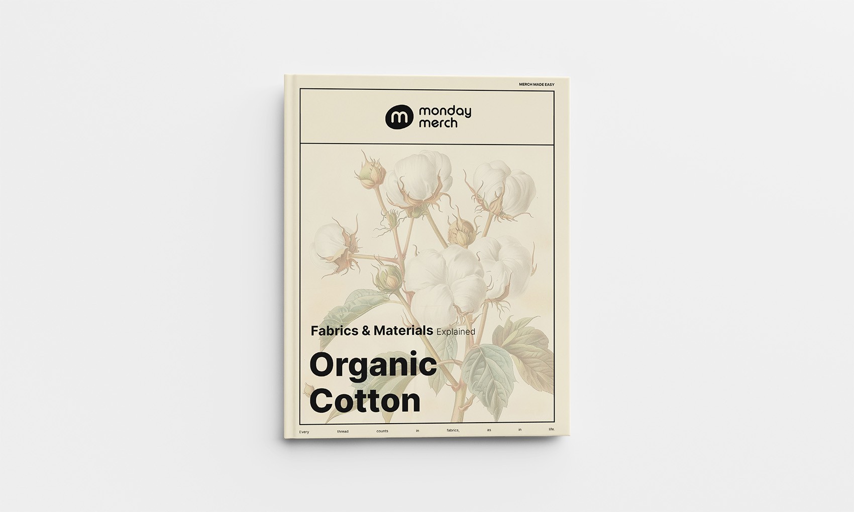Monday Merch Fabrics and Materials Book Organic Cotton