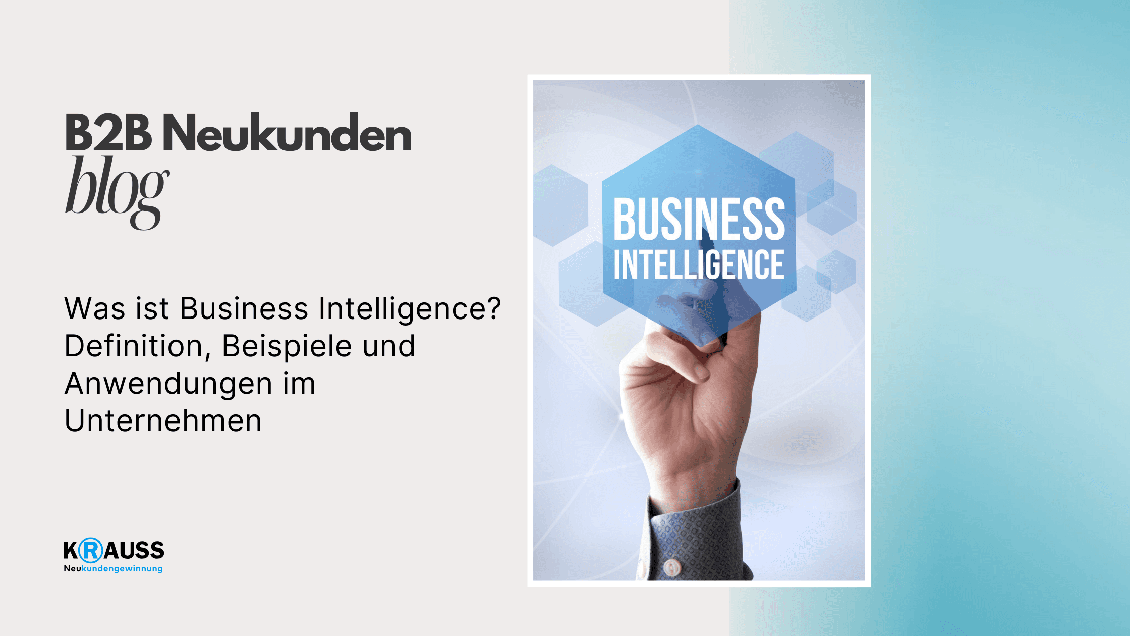 Was ist Business Intelligence? Definition, Beispiele und Anwendungen im Unternehmen