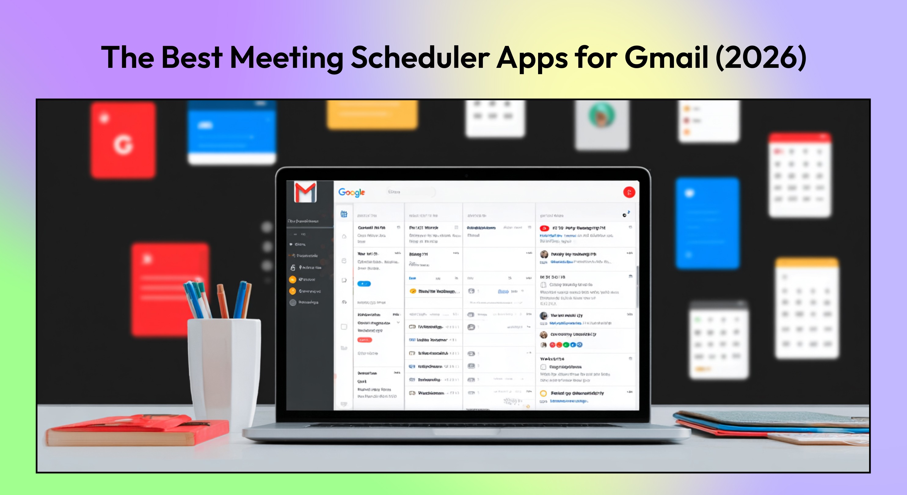 The Best Meeting Scheduler Apps for Gmail (2026)