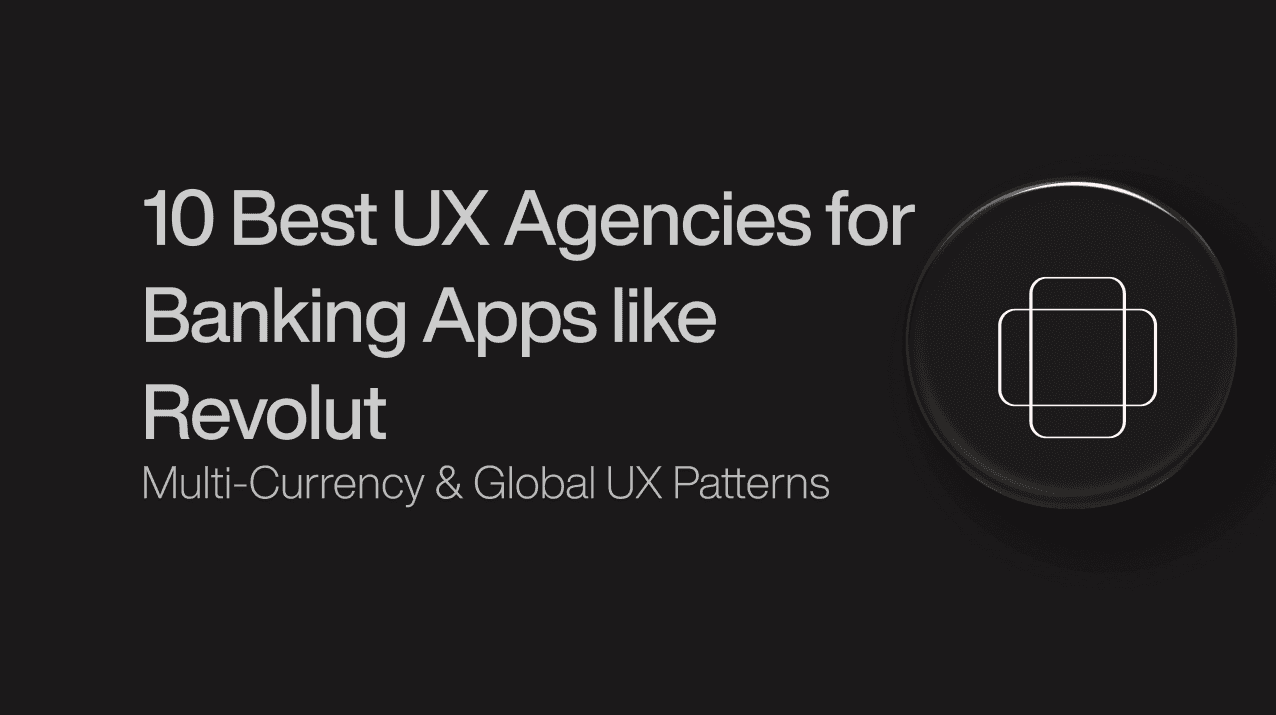 ux-agencies-for-agencies-for-banking-apps-like-revolut