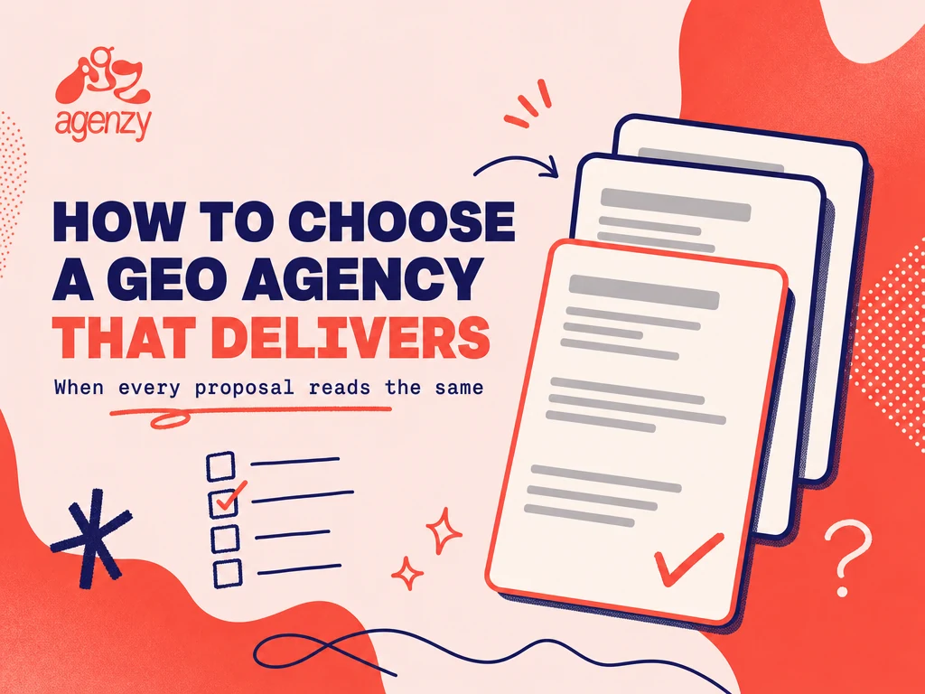How to choose a GEO agency when every proposal reads the same