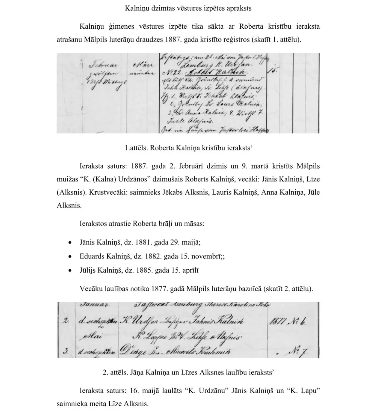 dzimtas vēstures apraksts shema – klients iegūst gala rezultātu