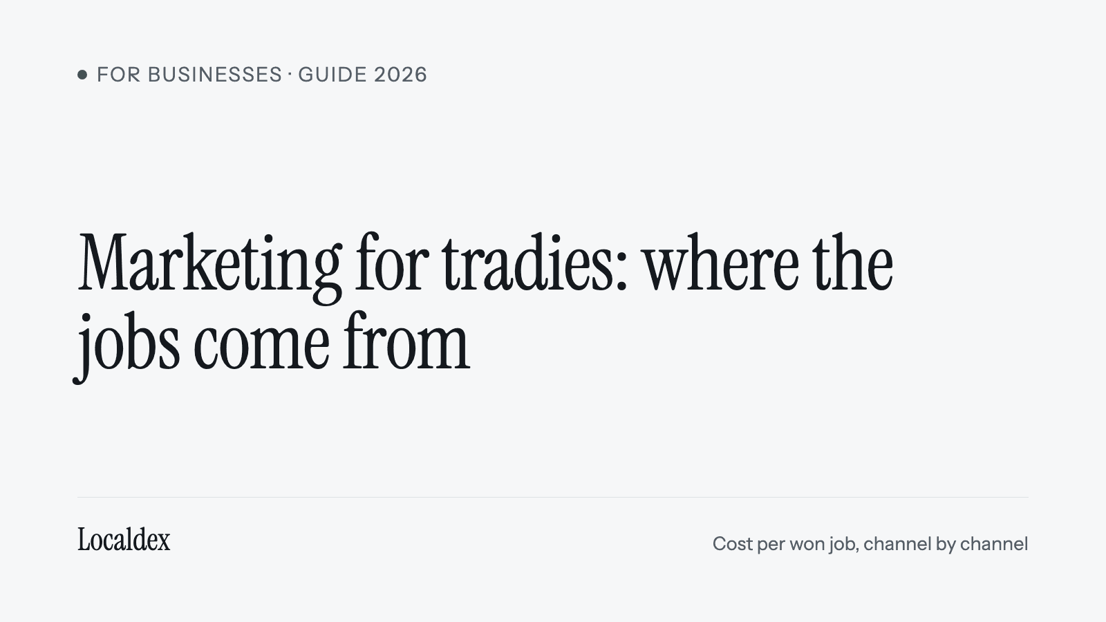 Guide cover: marketing for tradies, comparing referrals, Google, lead sites, ads and AI assistants