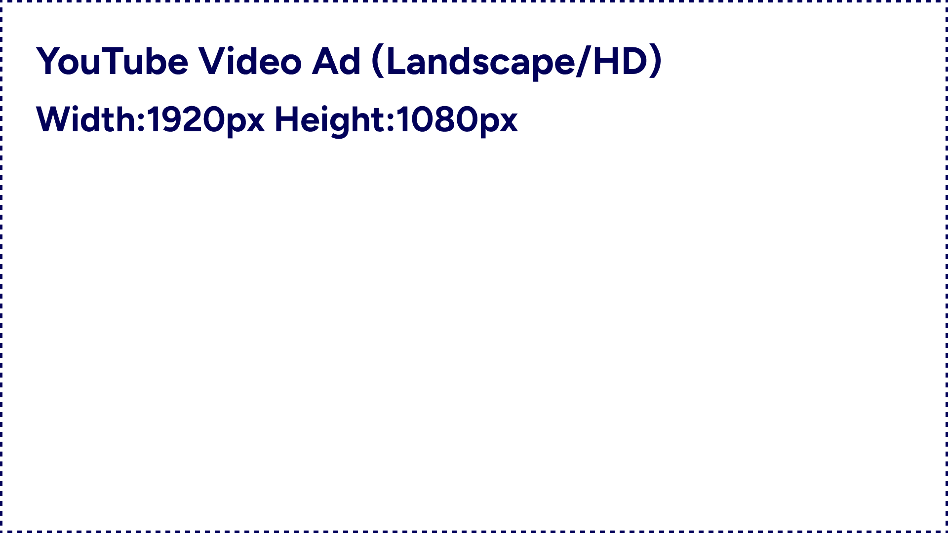 YouTube Video Ad (Landscape HD) 1920x1080