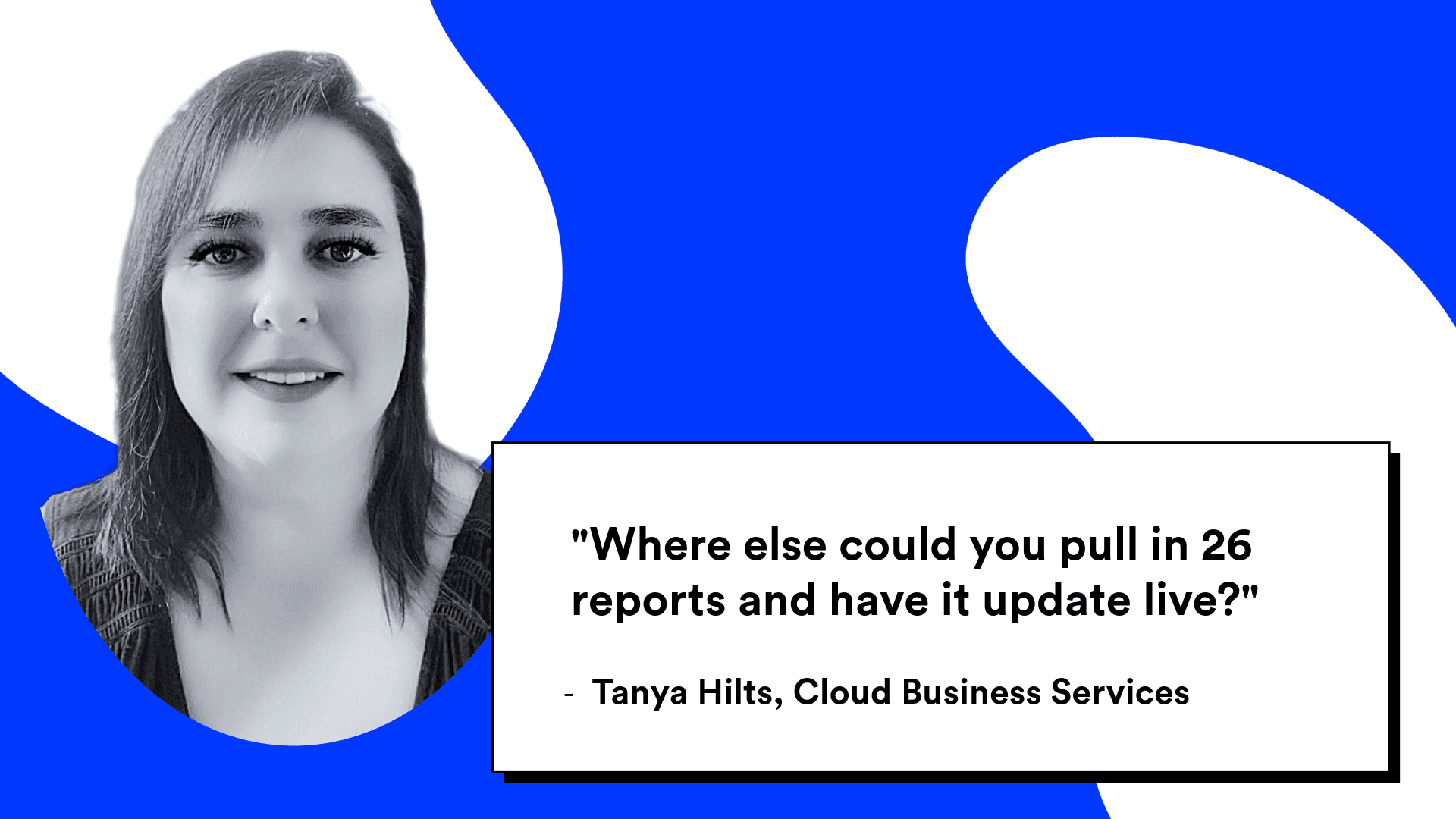 Tanya Hilts & Cloud Business Services: Enhancing