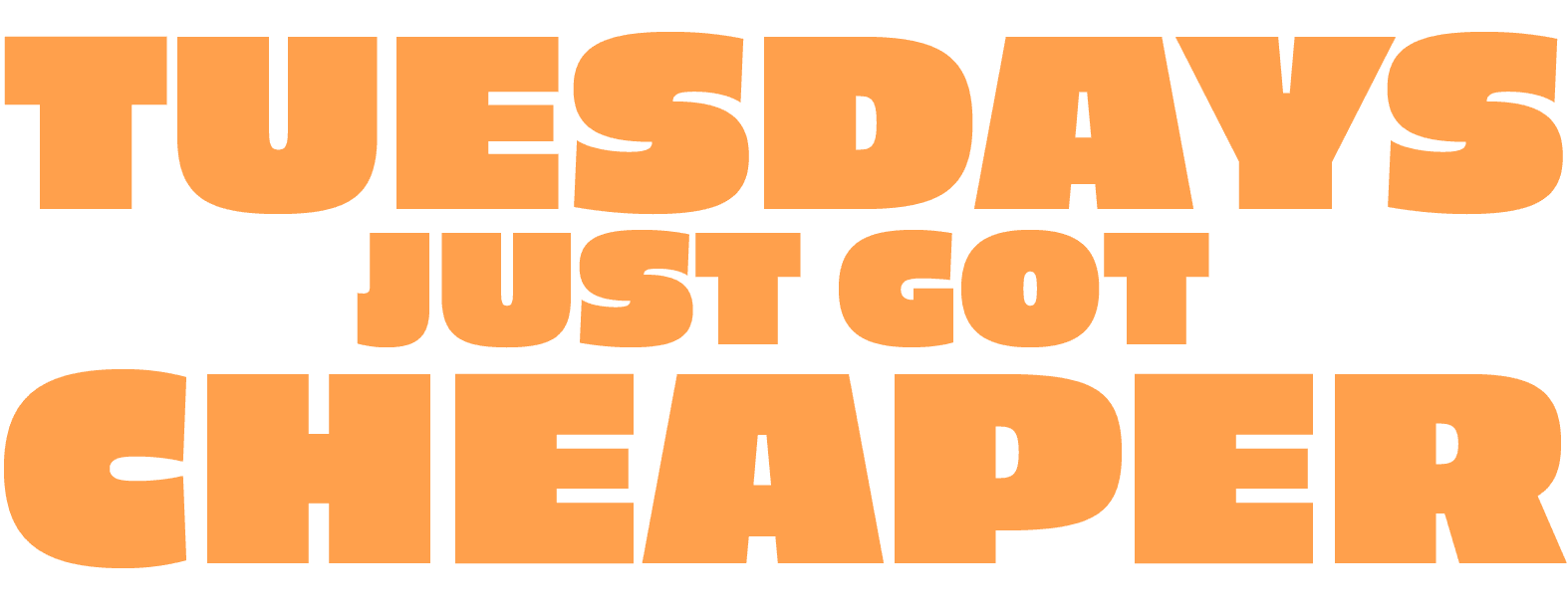 Tuesdays Just Got Cheaper Graphic