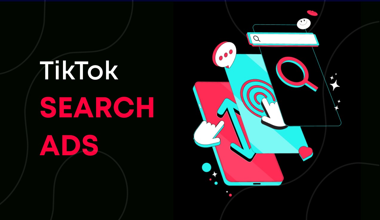 TikTok Search Ads 2026: How to Capture High-Intent Traffic & Drive Conversions