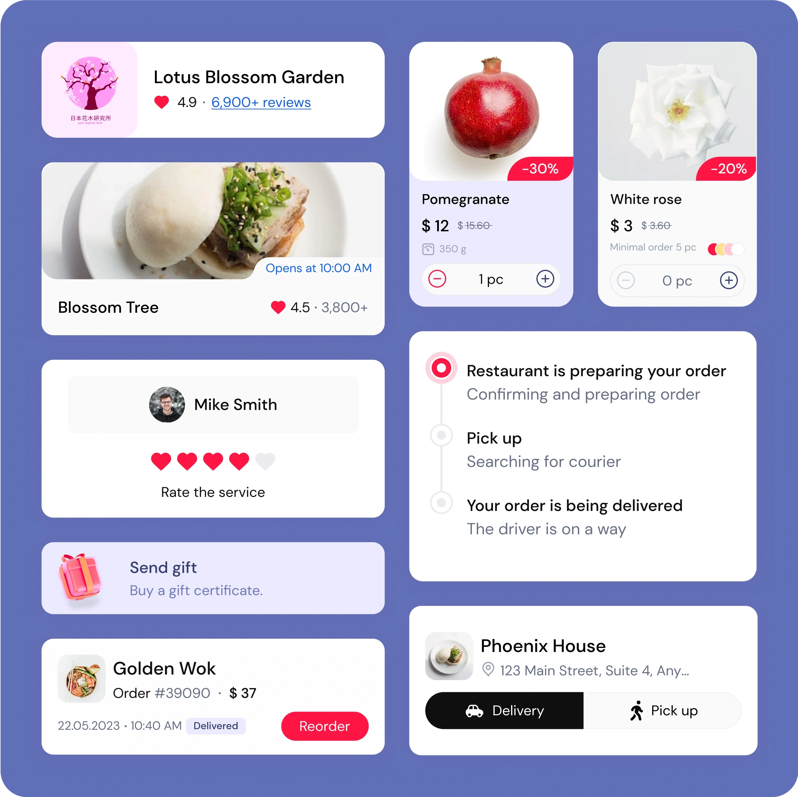 A collection of UI components on a blue background representing a food and delivery app. Key elements include:  Restaurant Information:  Lotus Blossom Garden with a rating of 4.9 and 6,900+ reviews. Blossom Tree showing a picture of a dish, opens at 10:00 AM, with a rating of 4.5 and 3,800+ reviews. Phoenix House address and options for delivery and pick-up. Product Listings:  Pomegranate priced at $12 with a 30% discount, showing 1 piece. White rose priced at $3 with a 20% discount, requiring a minimum order of 5 pieces. Order Status:  Order from Golden Wok priced at $37, delivered on 22.05.2023 at 10:40 AM, with a reorder button. Current order status indicating the restaurant is preparing the order, pick-up is in progress, and the order is being delivered. User Interaction:  Mike Smith rating a service with 4 hearts out of 5. Option to send a gift certificate. These elements are arranged in a clean, organized manner for easy navigation and user interaction.