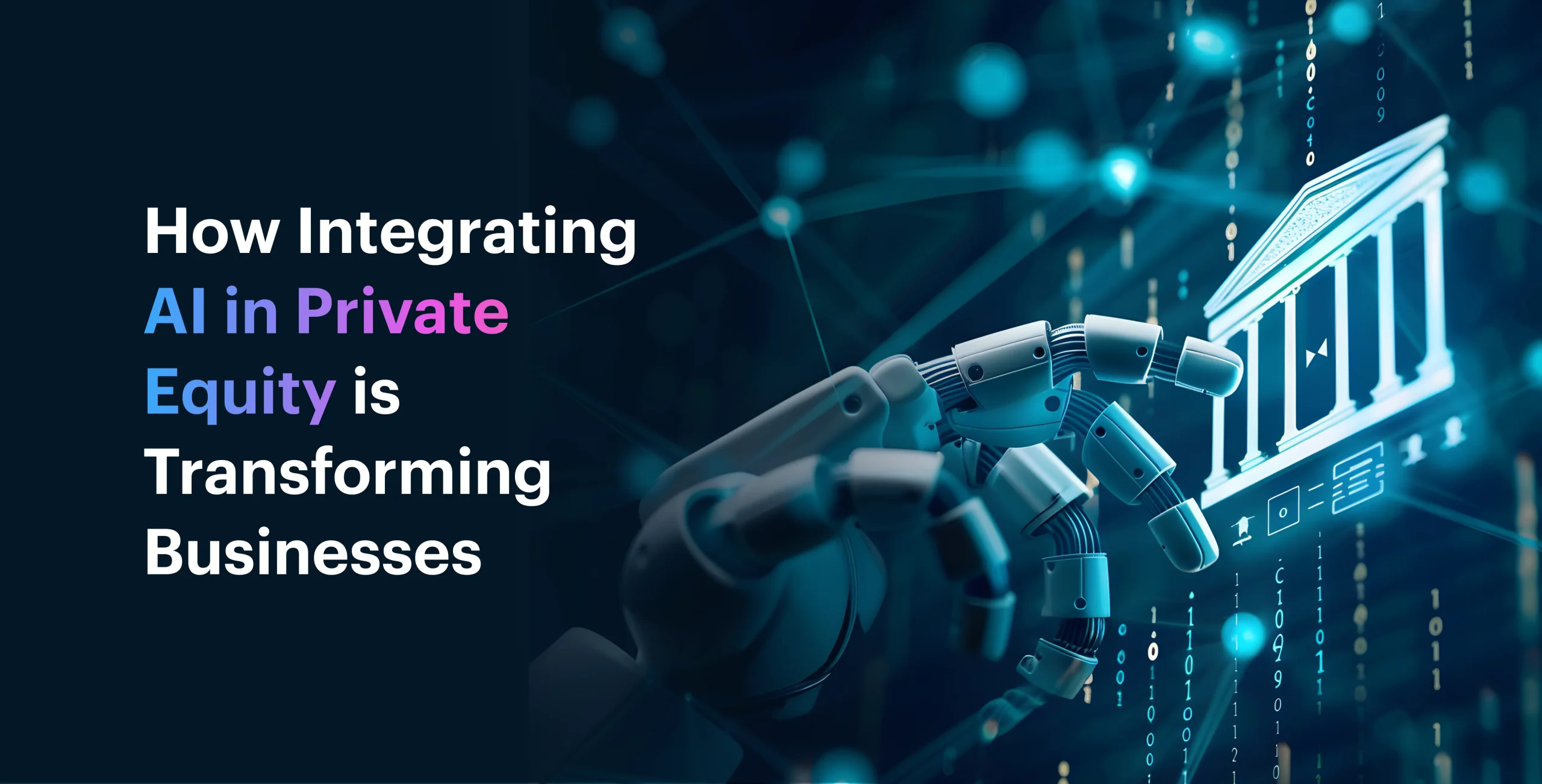 How Integrating AI in Private Equity is Transforming Businesses