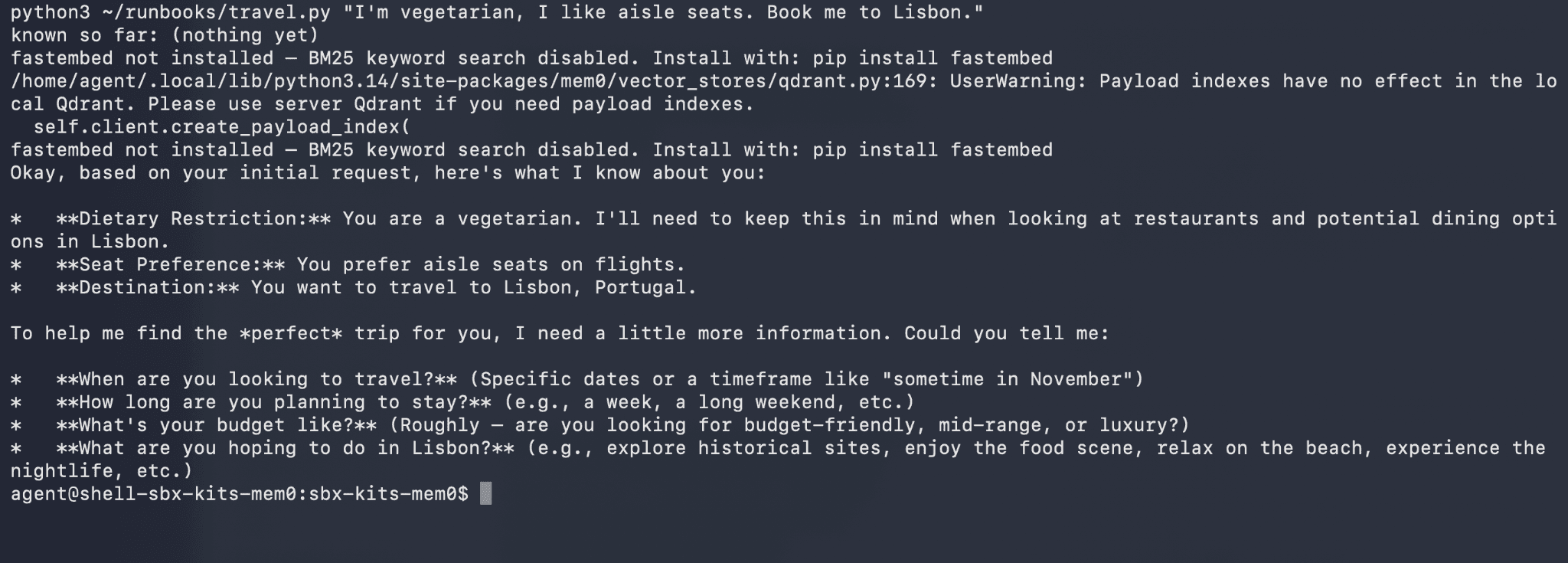 The first run starts from an empty store, so known so far reads (nothing yet). The assistant answers the request and quietly writes the traveler's preferences, vegetarian, aisle seats, Lisbon, back to Mem0 on local disk.