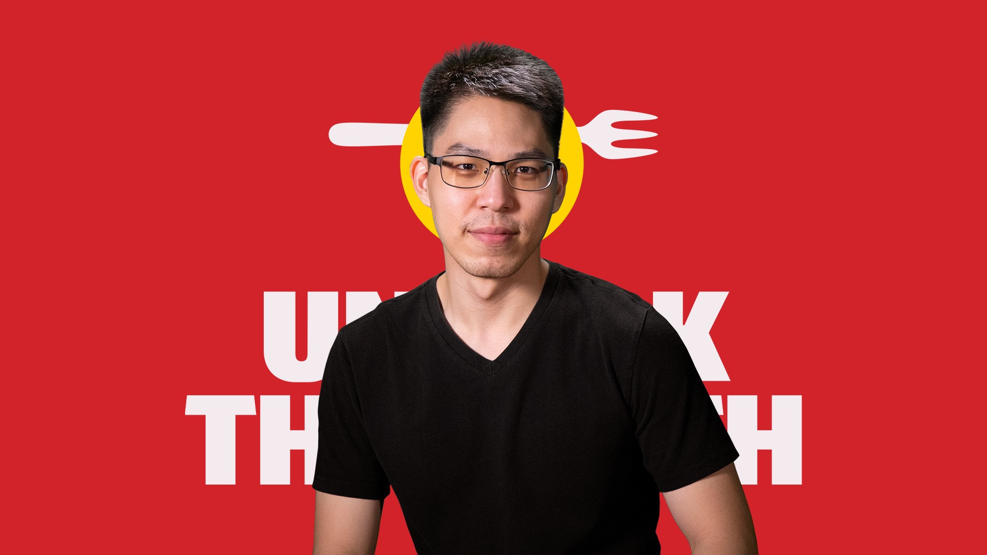 A man with short dark hair and glasses wears a black v-neck t-shirt against a red background with white text and a yellow circle containing a fork and spoon graphic behind him. The text partially reads “UNK TH” with the “TH” cut off.
