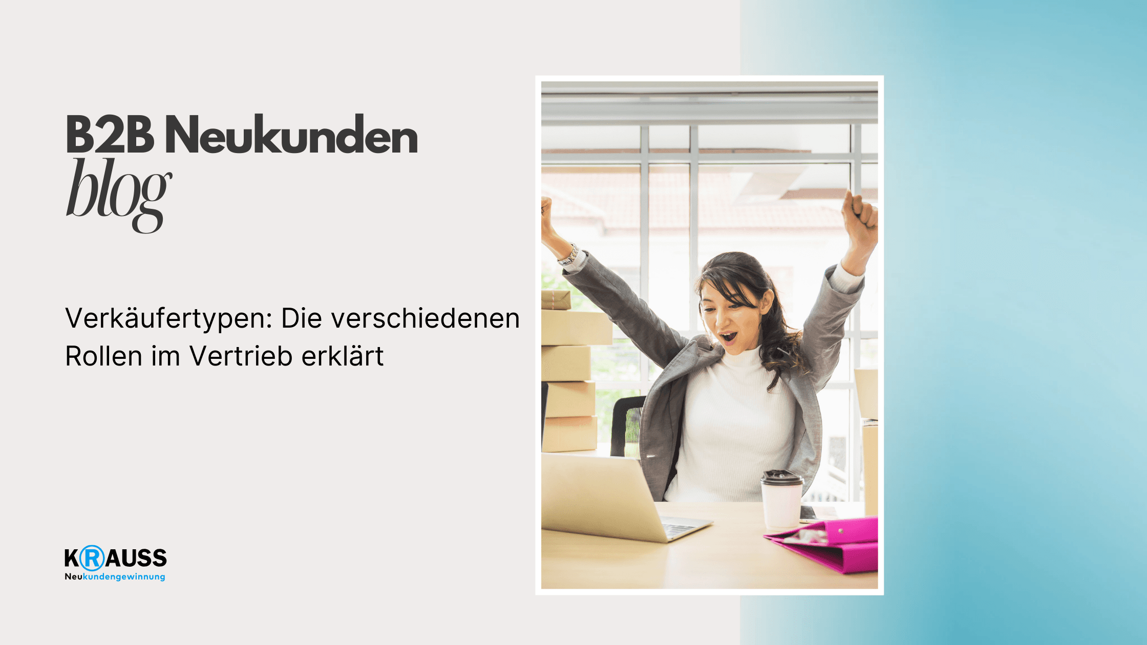 Verkäufertypen: Die verschiedenen Rollen im Vertrieb erklärt