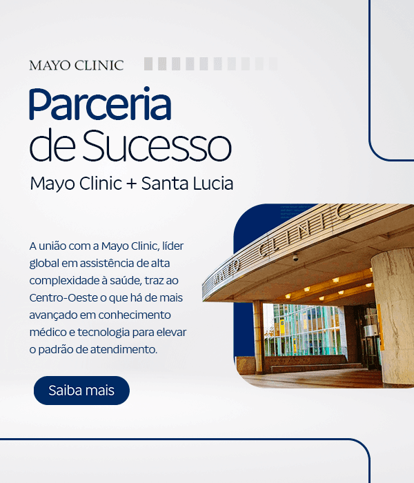 Parceria de sucesso Mayo Clinic + Santa Lucia