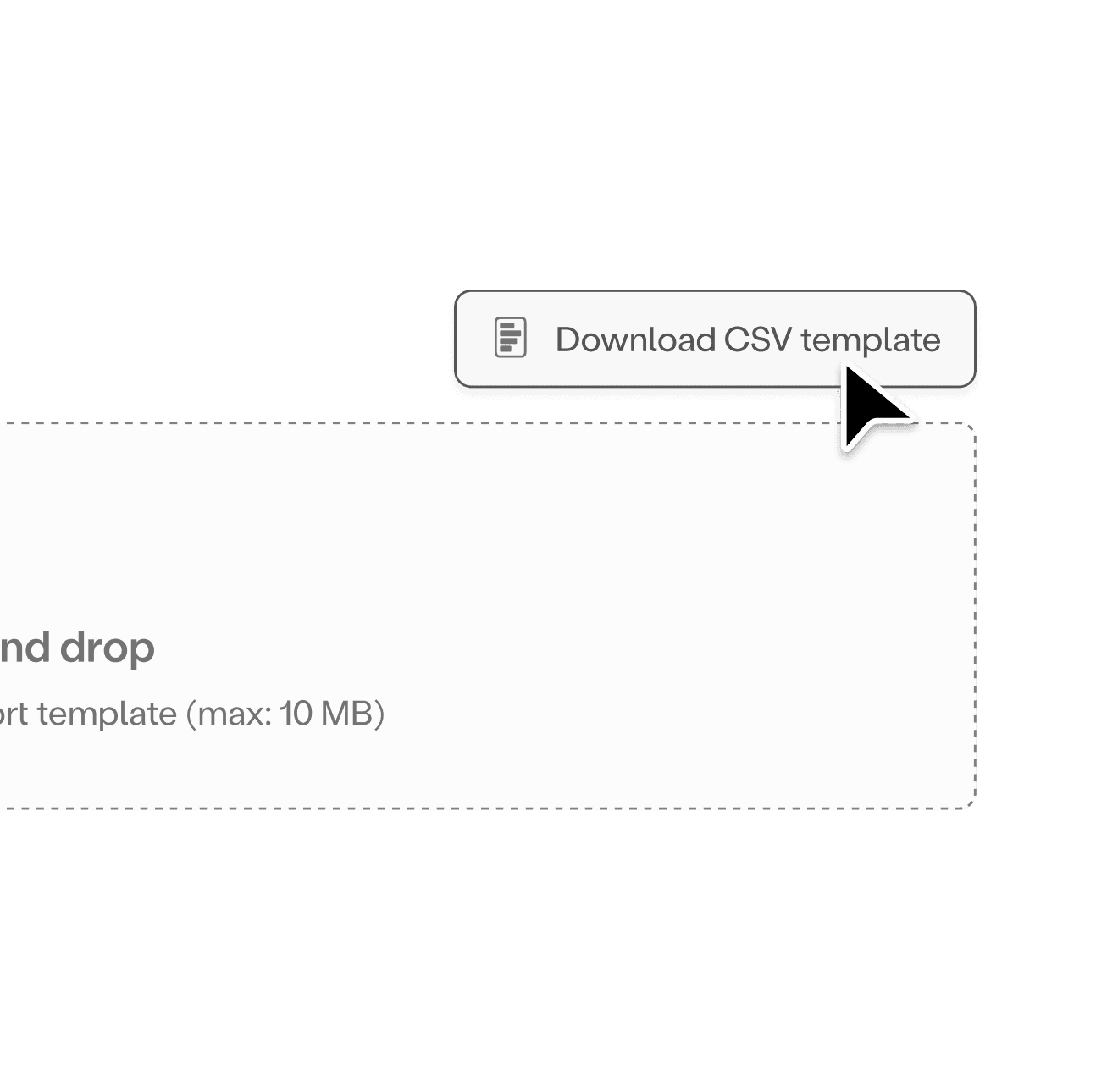 Closeup of Download CSV template button