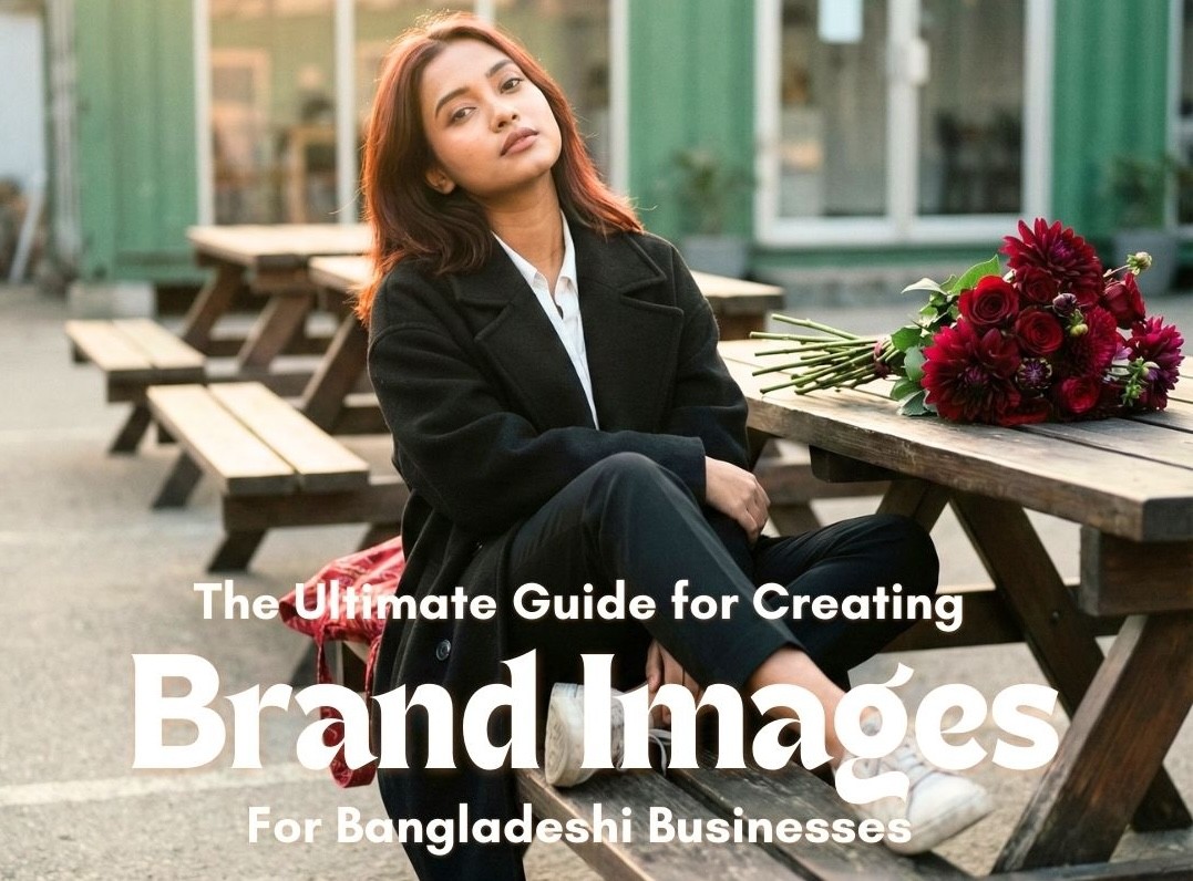 The Ultimate Guide to Creating Consistent, Cinematic AI Lifestyle Photos for Bangladeshi Brands