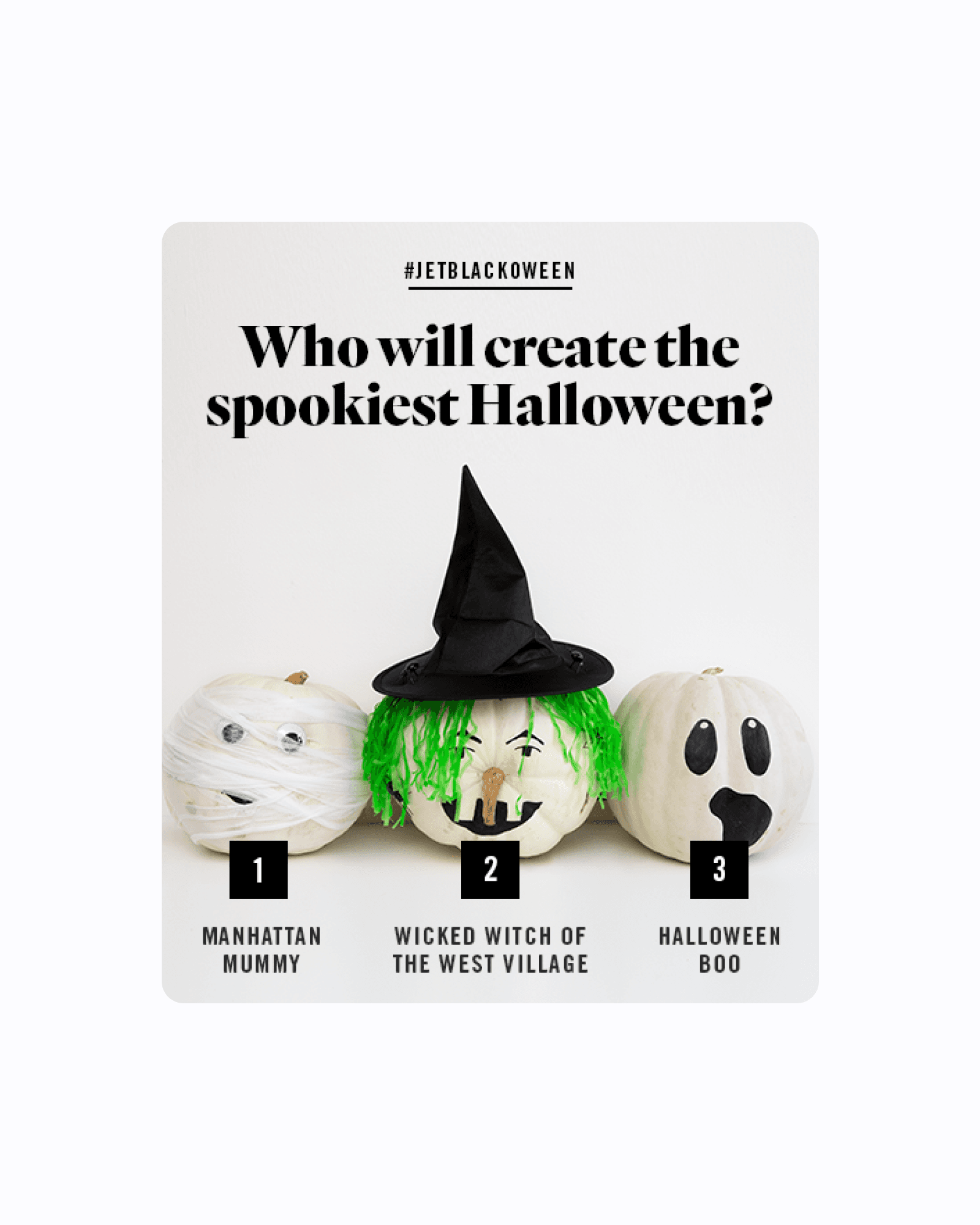 Three no-carve pumpkins, labeled Manhattan Mummy, Wicked Witch, and Halloween Boo, illustrate the text asking members to reply 1, 2, or 3.