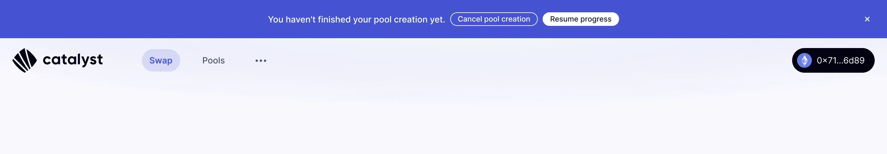 Blue notification banner reading "You haven't finished your pool creation yet" with Cancel pool creation and Resume progress actions