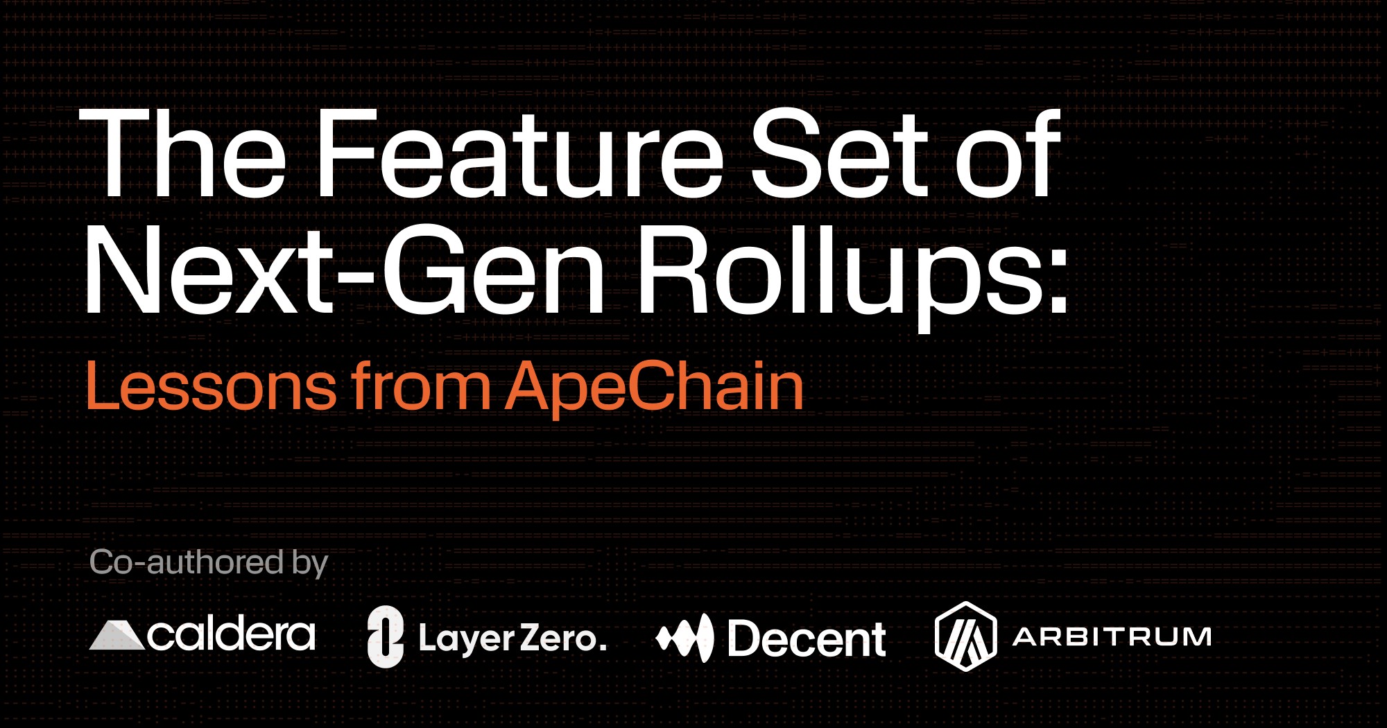 The Feature Set of Next-Gen Rollups: Lessons from ApeChain