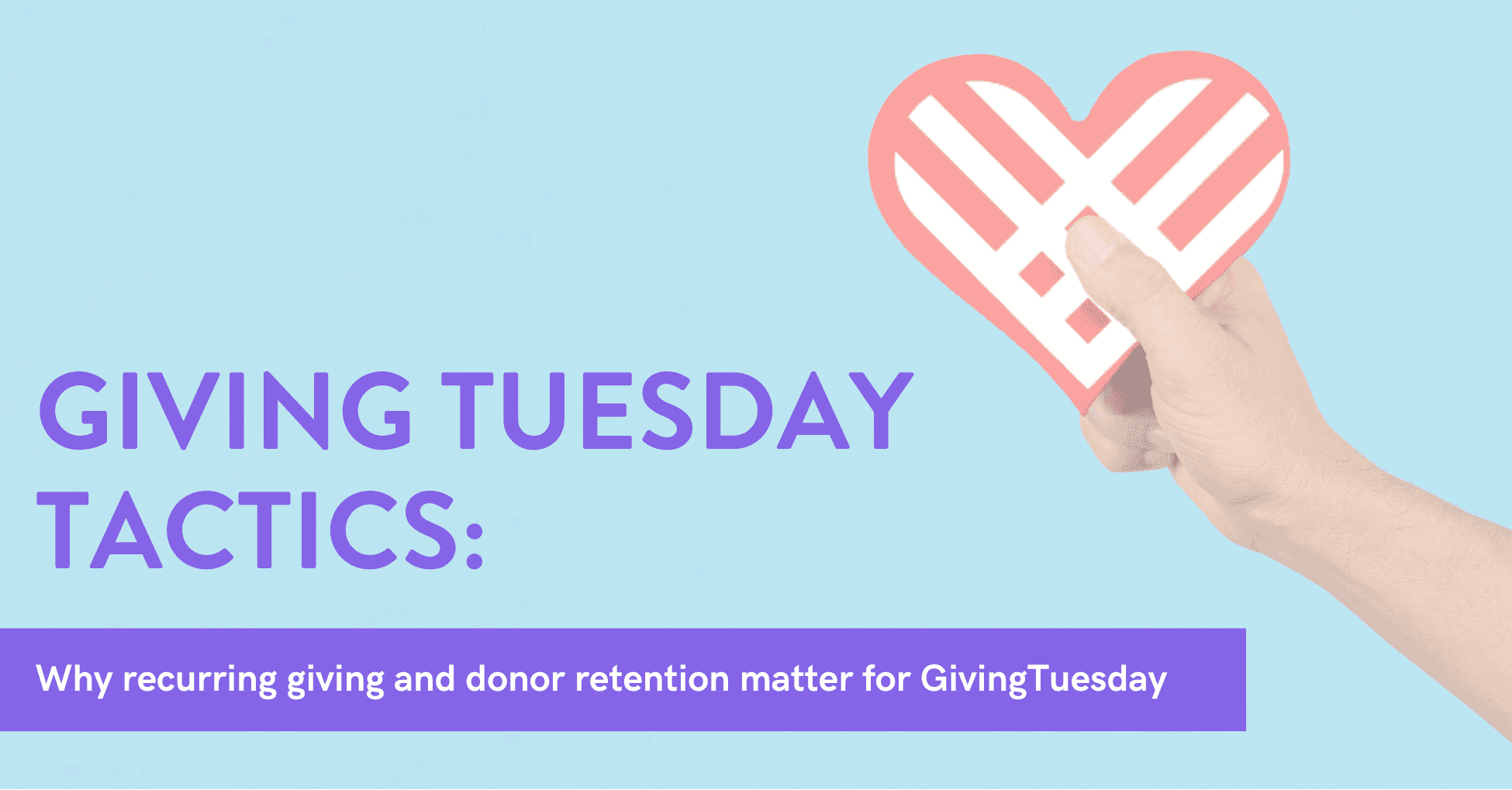 Giving Tuesday fundraising: Why recurring giving & retention matter