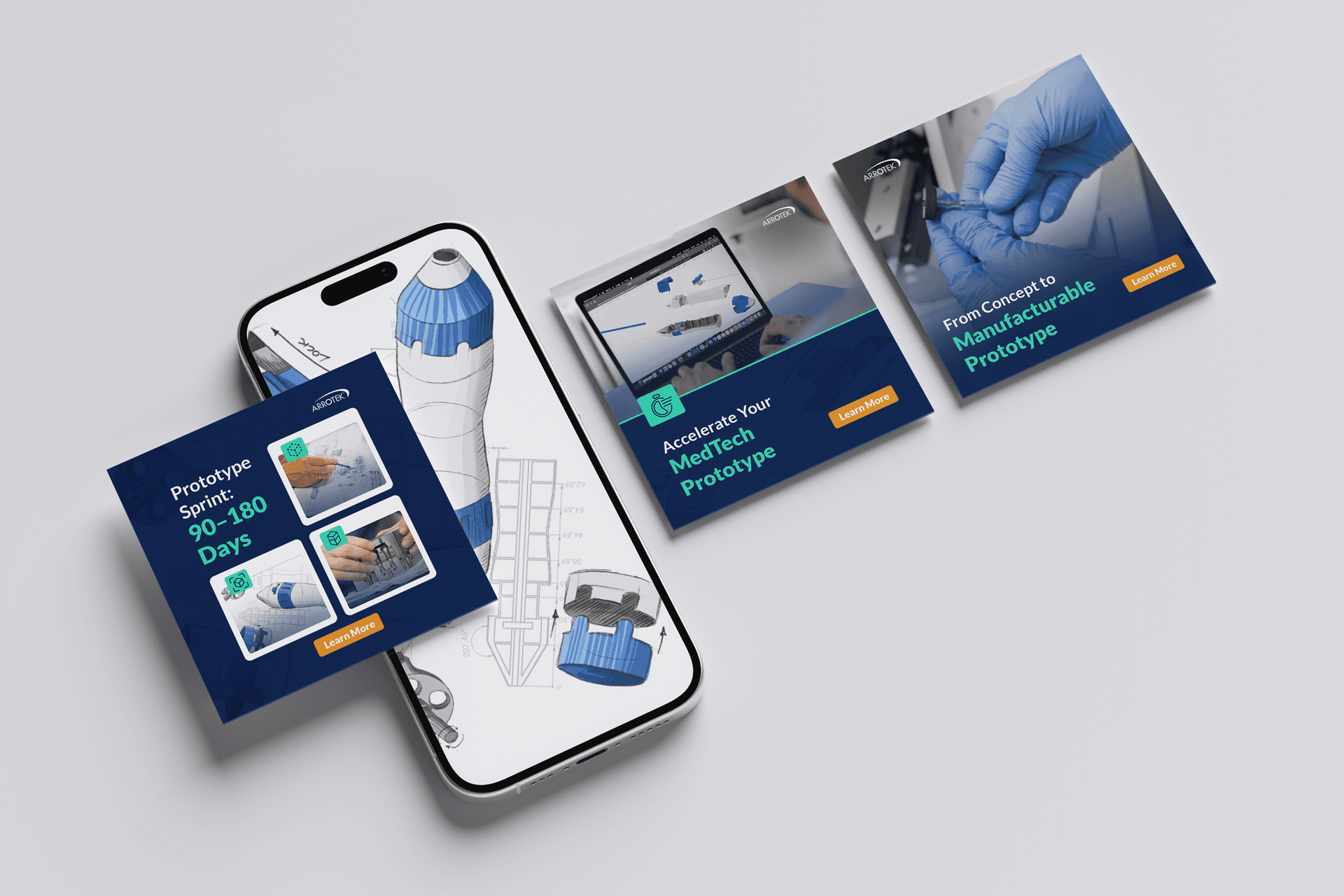 A smartphone displayed on a light gray background showing a technical illustration of a medical device in blue and white. Overlapping the phone are three promotional social media cards branded Arrotek, featuring images of medical device design and prototyping, with headlines such as “Prototype Sprint: 90–180 Days,” “Accelerate Your MedTech Prototype,” and “From Concept to Manufacturable Prototype,” each including a “Learn More” button.