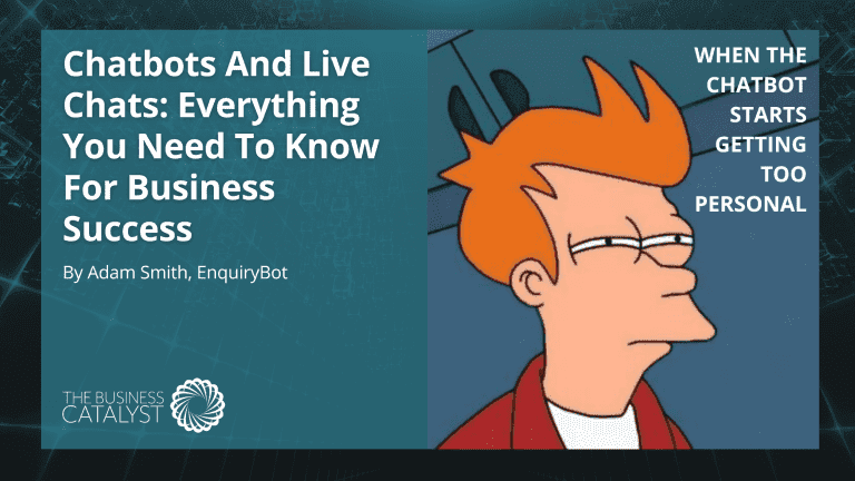 Chatbots And Live Chats: Everything You Need To Know For Business Success