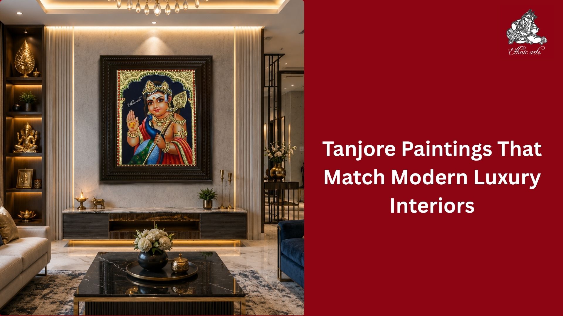 Tanjore Paintings That Match Modern Luxury Interiors