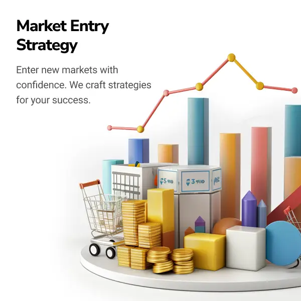 Market Entry Strategy - Enter new markets with confidence. We craft strategies for your success.