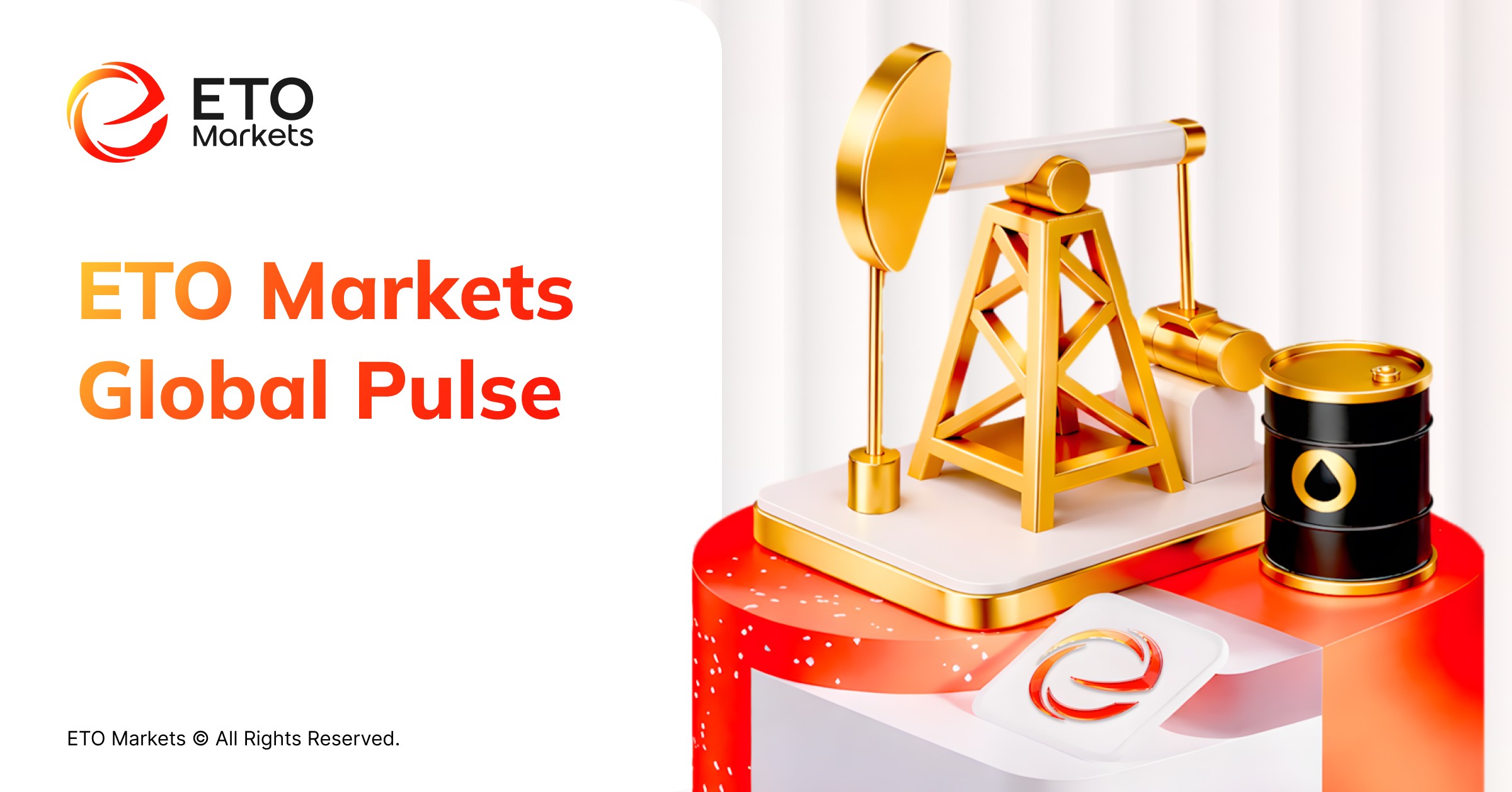ETO Markets Global Pulse: Oil Jumps 8%, Breaks Above 105 