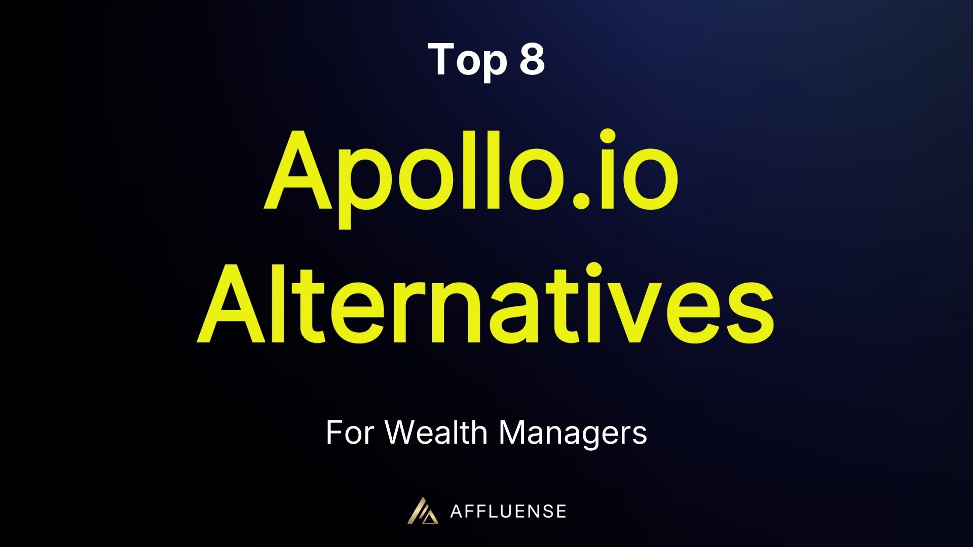 Top Apollo.io alternatives for wealth managers