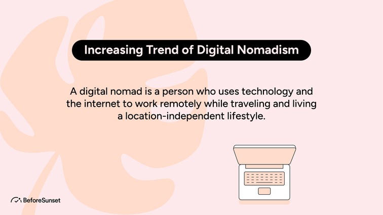 Increasing trend of Digital Nomadism