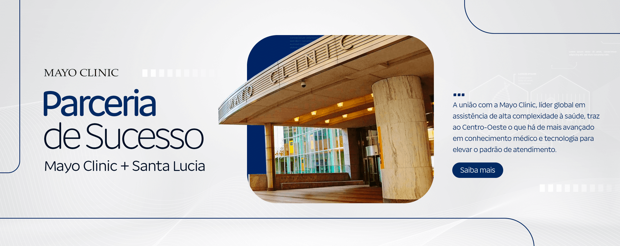 Parceria de sucesso Mayo Clinic + Santa Lucia