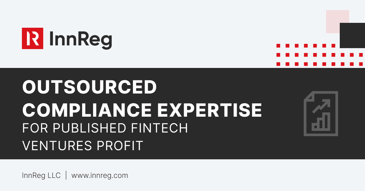 Fintech Ventures Profit from Outsourced Compliance Expertise