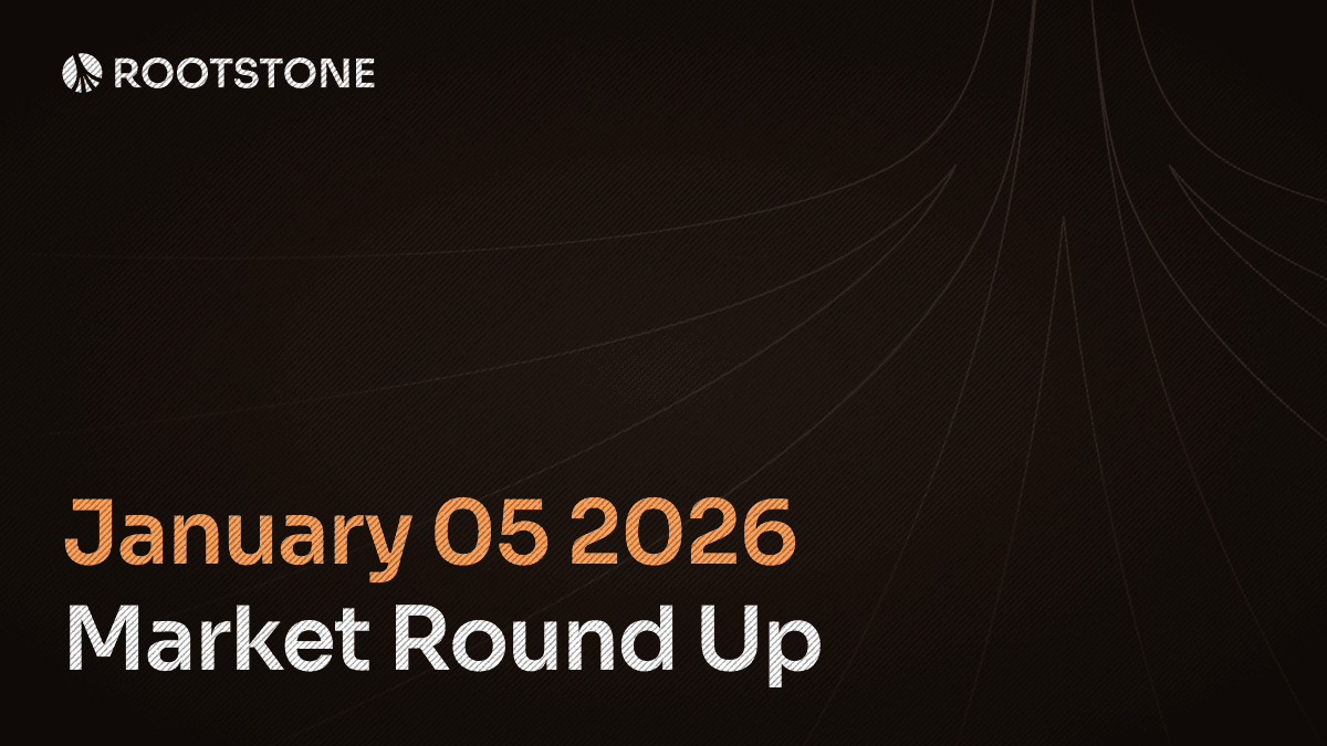 Rootstone Market round up