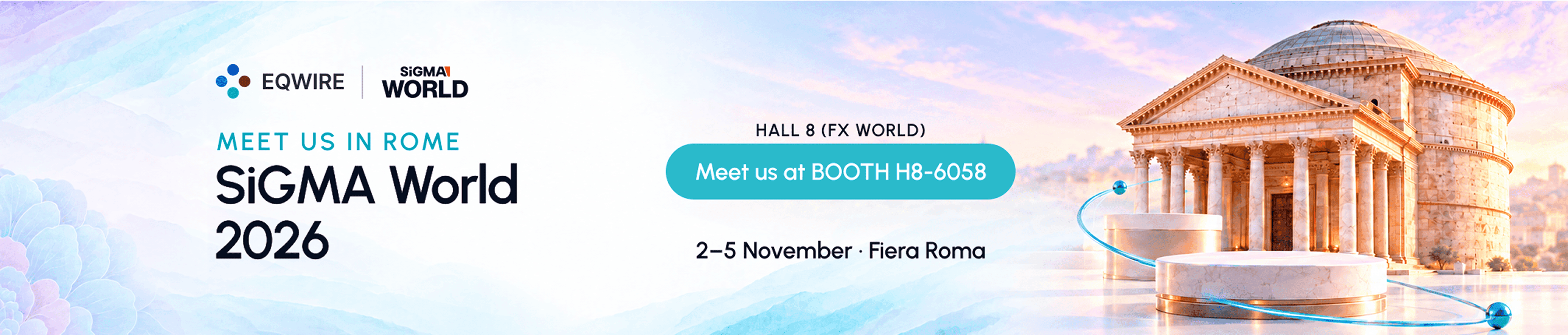SiGMA World 2026 Rome — Meet EQWIRE at booth H8-6058