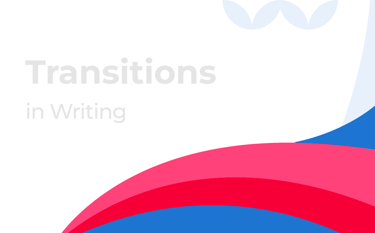 Using Transitions in Writing