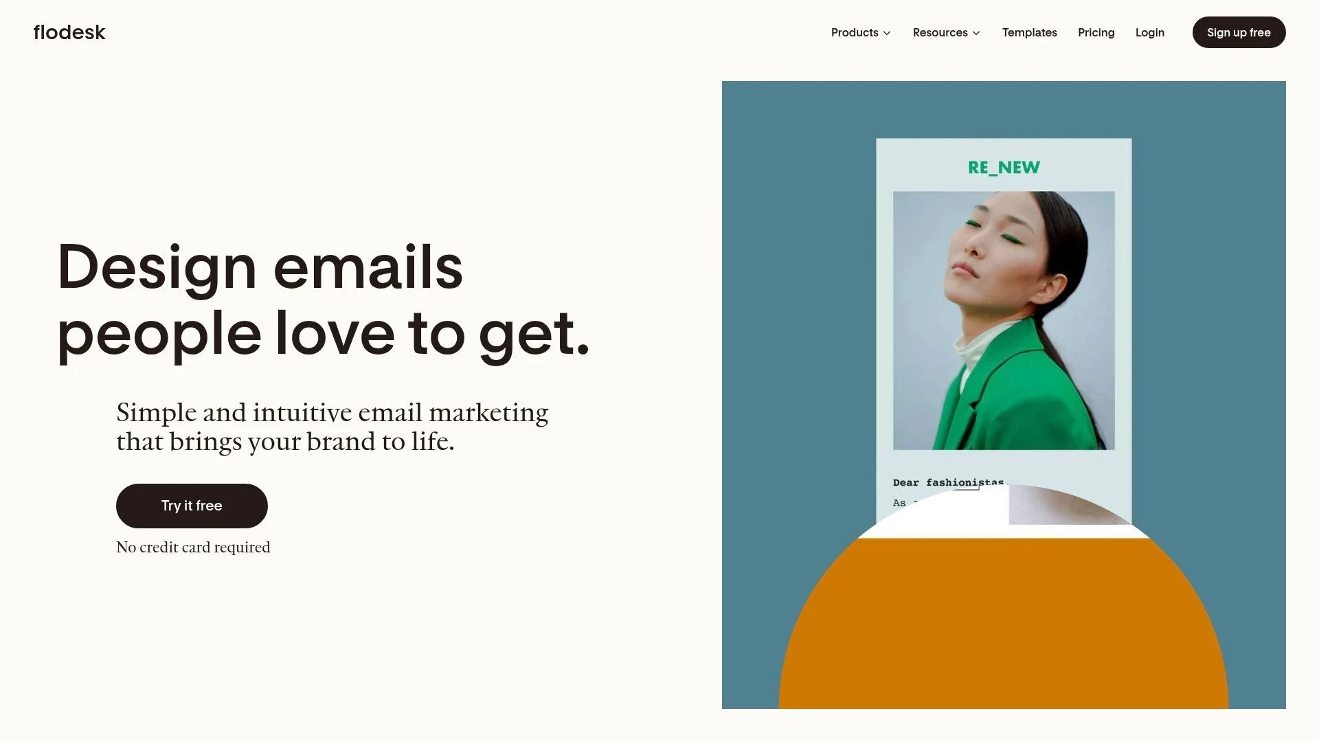 Flodesk website homepage featuring the headline 'Design emails people love to get.' with a subheading 'Simple and intuitive email marketing that brings your brand to life.' The page includes navigation menu items for Products, Resources, Templates, Pricing, and Login, with a 'Sign up free' button. The right side shows an email template preview with a fashion-focused design in teal and orange colors.