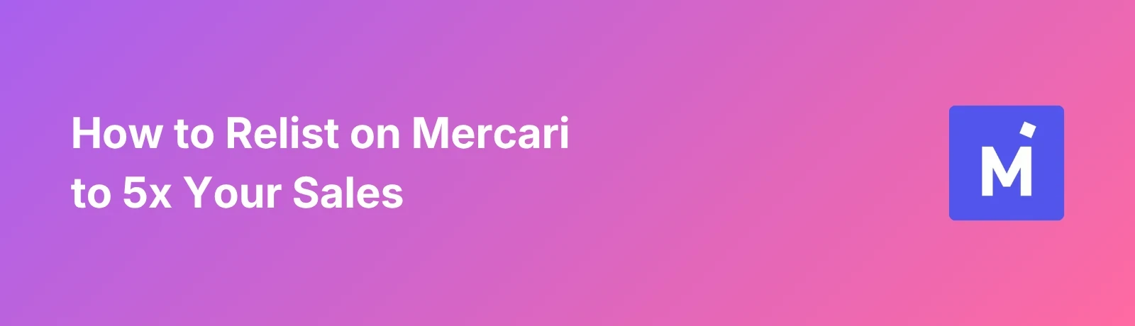 Relist on Mercari - Banner